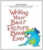 Writing Your Best Picture Book Ever (Paperback) - Kathy Stinson Photo