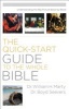 The Quick-Start Guide to the Whole Bible - Understanding the Big Picture Book-by-Book (Paperback) - William H Marty Photo