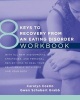 8 Keys to Recovery from an Eating Disorder Workbook (Paperback) - Carolyn Costin Photo