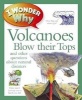 I Wonder Why Volcanoes Blow Their Tops (Paperback) - Rosie Greenwood Photo