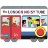 The London Noisy Tube (Board book, Main Market Ed.) - Marion Billet Photo