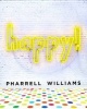 Happy! (Hardcover) - Pharrell Williams Photo