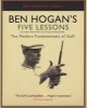 's Five Lessons - The Modern Fundamentals of Golf (Hardcover, New Ed) - Ben Hogan Photo