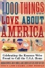 1000 Things to Love About America - Celebrating the Reasons We're Proud to Call the U.S.A. Home (Paperback) - Barbara Bowers Photo