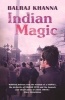 Indian Magic (Paperback) - Balraj Khanna Photo