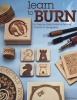 Learn to Burn - A Step-by-step Guide to Getting Started in Pyrography (Paperback) - Simon Easton Photo