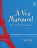 A Vos Marques! - An Accelerated French Course: Student's Book (Paperback) - Sandy Tippett Spirtou Photo