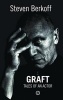 Graft - Tales of an Actor (Paperback, New edition) - Steven Berkoff Photo