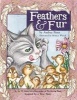 Feathers and Fur (Paperback) - Audrey Penn Photo