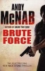 Brute Force (Paperback) - Andy McNab Photo