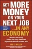 Get More Money on Your Next Job... in Any Economy (Paperback, Revised, Update) - Lee E Miller Photo