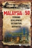 Malaysia@50 - Economic Development, Distribution, Disparities (Hardcover) - Jomo Kwame Sundaram Photo