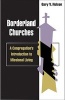 Borderland Churches - A Congregation's Introduction to Missional Living (Paperback) - Gary Nelson Photo