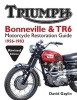 Triumph Bonneville and TR6 Motorcycle Restoration Guide - 1956-83 (Paperback, 2nd) - David Gaylin Photo