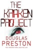 The Kraken Project (Paperback, Main Market Ed.) - Douglas Preston Photo