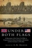 Under Both Flags - A Panorama of the Great Civil War as Represented in Story, Anecdote, Adventure, and the Romance of Reality (Paperback) - Tim Goff Photo