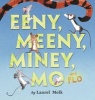 Eeny, Meeny, Miney, Mo, and FLO! (Hardcover) - Laurel Molk Photo