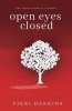 Open Eyes Closed - Traumatized, Blind & Cannot See (Paperback) - Vikki M Hankins Photo