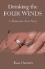 Drinking the Four Winds - A Shamanic Love Story (Paperback) - Ross Heaven Photo