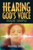 Hearing God's Voice Made Simple (Paperback) - Praying Medic Photo