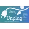 Unplug - For an Hour, a Day or a Weekend (Kit) - Sharon Salzberg Photo