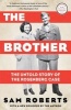 The Brother - The Untold Story of the Rosenberg Case (Paperback) - Sam Roberts Photo