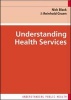 Understanding Health Services (Paperback) - Nick Black Photo