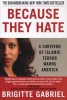 Because They Hate - A Survivor of Islamic Terror Warns America (Paperback) - Brigitte Gabriel Photo