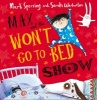 Max and the Won't Go to Bed Show (Paperback) - Mark Sperring Photo