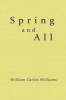 Spring and All (Paperback) - William Carlos Williams Photo