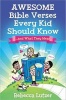 Awesome Bible Verses Every Kid Should Know - ...and What They Mean (Paperback) - Rebecca Lutzer Photo