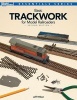 Basic Trackwork for Model Railroaders, Second Edition (Paperback, 2nd) - Jeff Wilson Photo