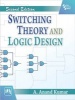 Switching Theory and Logic Design (Paperback, 2nd Revised edition) - A Anand Kumar Photo