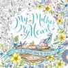 My Mother, My Heart - A Joyful Book to Color (Paperback) - Eleri Fowler Photo