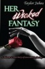 Her Wicked Fantasy (Paperback) - Taylor Johns Photo