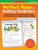 Perfect Plays for Building Vocabulary: Grades 3-4 - 10 Short Read-Aloud Plays with Activity Pages That Teach 100+ Key Vocabulary Words in Context (Paperback) - Justin Martin Photo