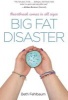 Big Fat Disaster (Hardcover) - Beth Fehlbaum Photo