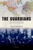 The Guardians - The League of Nations and the Crisis of Empire (Hardcover) - Susan Pedersen Photo