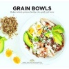 Grain Bowls - Bulgar Wheat, Quinoa, Barley, Rice, Spelt, and More (Paperback) - Anna Shillinglaw Hampton Photo