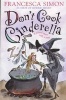 Don't Cook Cinderella - A School Story with a Difference (Paperback) - Francesca Simon Photo