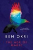 The Age of Magic (Paperback) - Ben Okri Photo