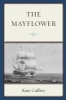 The Mayflower (Paperback) - Kate Caffrey Photo