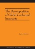 The Decomposition of Global Conformal Invariants (Paperback, New) - Spyros Alexakis Photo