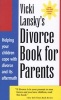 's Divorce Book for Parents - Fun and Creativity with Movement (Paperback, 3rd) - Vicki Lansky Photo