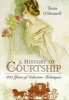 A History of Courtship - 800 Years of Seduction Techniques (Paperback) - Tania ODonnell Photo