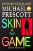 Skin in the Game (Paperback) - Michael Prescott Photo