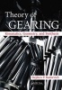 Theory of Gearing - Kinematics, Geometry, and Synthesis (Hardcover, New) - Stephen P Radzevich Photo