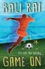 Game on (Paperback) - Bali Rai Photo