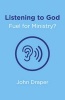 Listening to God - Fuel for Ministry? - An Examination of the Influence of Prayer and Meditation, Including the Use of Lectio Divina, in Christian Ministry (Paperback) - John Draper Photo