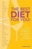 The Best Diet for You! - The Top 30 Weight-Loss Plans from Atkins to the Zo (Paperback) - Caroline Jones Photo